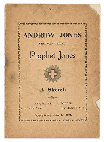 (RELIGION.) Rev. & Mrs. J.B. Boddie. Andrew Jones, Who Was Called Prophet Jones: A Sketch.